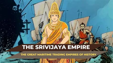 The Srivijaya Conquest of Manila: An Epic Tale of Maritime Dominance and Shifting Power Dynamics in Early Philippine History